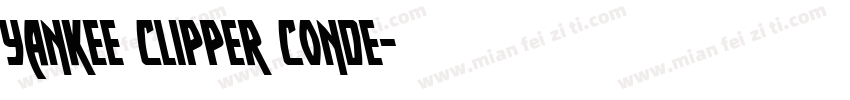 Yankee Clipper Conde字体转换
